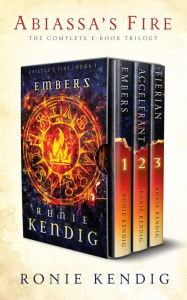 Title: Abiassa's Fire: The Complete Trilogy, Author: Ronie Kendig