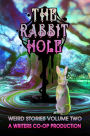The Rabbit Hole (Weird Stories, #2)