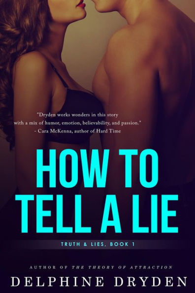 How to Tell a Lie (Truth & Lies, #1)