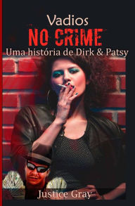 Title: Vadios no Crime (A Série do Colecionador de Lixo), Author: Justice Gray