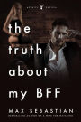 The Truth About My BFF