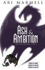 Ash and Ambition (Nor Fang, Nor Fire, #1)