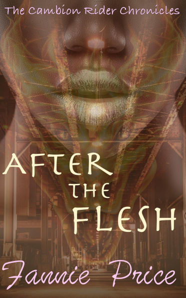 After the Flesh (The Cambion Rider Chronicles, #1)