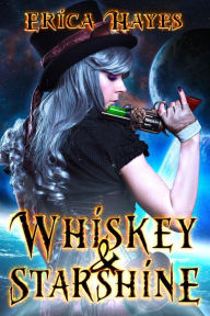 Title: Whiskey and Starshine, Author: Erica Hayes