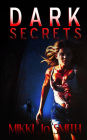 Dark Secrets (Dark Secret Series, #1)