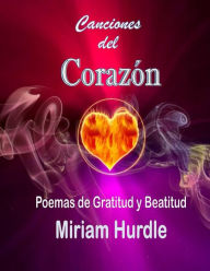 Title: Canciones Del Corazón, Author: Miriam Hurdle