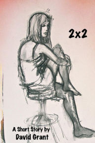 Title: 2x2, Author: David Grant