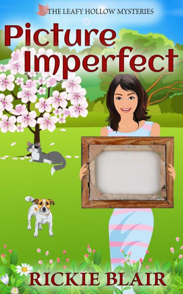 Picture Imperfect (The Leafy Hollow Mysteries, #7)