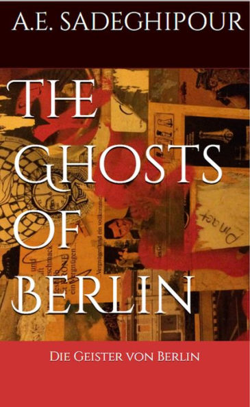 The Ghosts of Berlin: Die Geister von Berlin