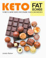 Keto Fat Bombs: 70 Sweet & Savory Recipes for Ketogenic, Paleo & Low-Carb Diets (Keto Diet Cookbooks, #1)