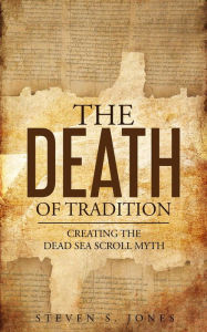 Title: The Death of Tradition, Author: Steven S. Jones