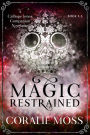 Magic Restrained (A Calliope Jones companion novelette, #3.5)