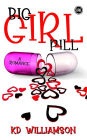 Big Girl Pill