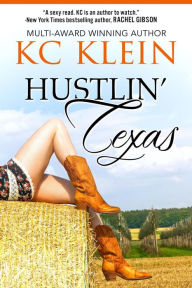 Title: Hustlin' Texas (Texas Fever Series, #2), Author: KC Klein