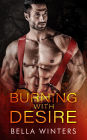 Burning With Desire (Forbidden Heat, #2)