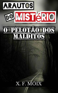 Title: Arautos do Mistério, Author: X. F. Moix