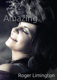 Title: Amazing, Author: Roger Limington