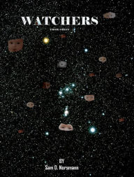 Title: Watchers From Orion, Author: Sam D. Norsman