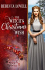 The Witch's Christmas Wish (Miracle Express, #9)