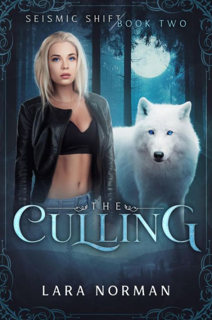 The Culling: A Thrilling Vampire & Wolf Shifter Romance (Seismic Shift ...