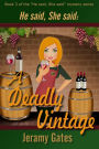 A Deadly Vintage: A He Said, She Said Cozy Mystery Novella (He said, She said Detective Series, #3)