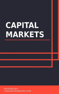 Title: Capital Markets, Author: IntroBooks Team
