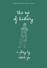 Title: The Eye of History (From Stage to Print, #7), Author: Robert Yeo