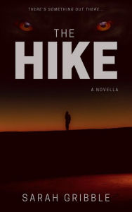 Title: The Hike, Author: Sarah Gribble