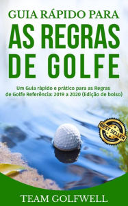 Title: Guia rápido para as regras do golfe, Author: Team Golfwell