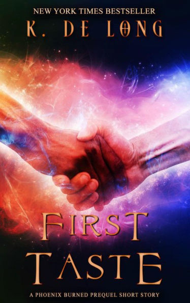 First Taste (Phoenix Burned (Lick of Fire), #0)