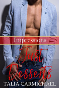 Title: Just Desserts (Impressions, #7), Author: Talia Carmichael