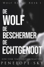 De wolf De beschermer De echtgenoot (Wolf (Dutch), #1)