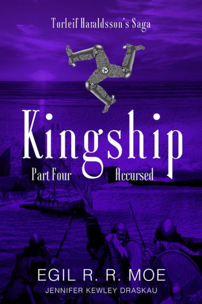 Kingship Accursed (Torleif Haraldssons' Saga, #4)