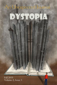 Title: An Unexpected Journal: Dystopia (Volume 2, #3), Author: An Unexpected Journal