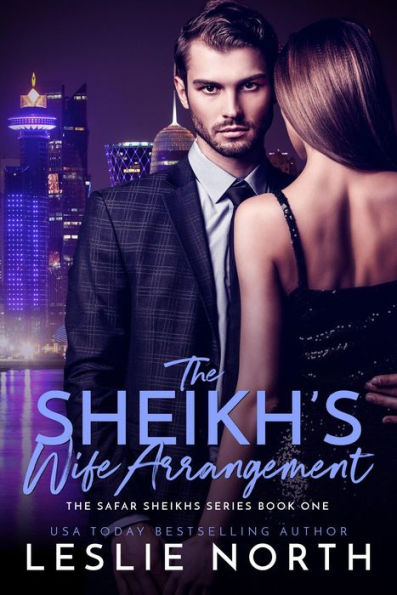 The Sheikh's Wife Arrangement (The Safar Sheikhs Series, #1)