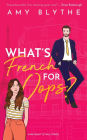 What's French for Oops? (Have Heart, Will Travel, #1)