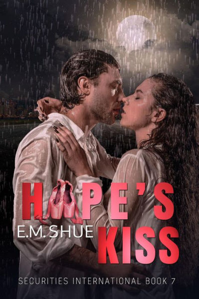 Hope's Kiss: Securities International Book 7