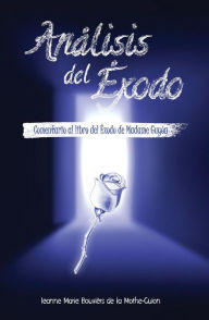 Title: Análisis del Éxodo (SERIE GUYON, #3), Author: Madame Guyón