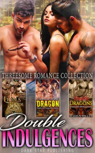 Title: Double Indulgences : Threesome Romance Collection, Author: Jessica Miller