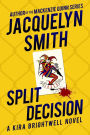 Split Decision: A Kira Brightwell Novel (Kira Brightwell Mysteries, #1)
