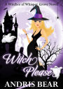 Witch Please (Witches of Whisper Grove, #4)