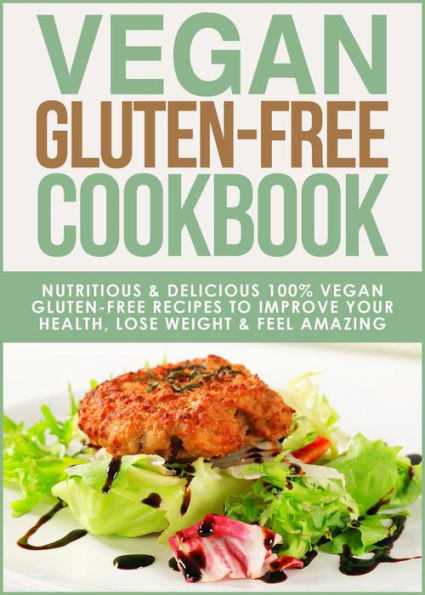 Vegan Gluten-Free Cookbook (Gluten-Free Cookbooks, #3)
