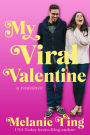 My Viral Valentine (Holiday Hat Trick, #1)