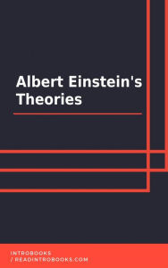 Title: Albert Einstein's Theories, Author: IntroBooks Team