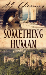 Title: Something Human, Author: A.J. Demas