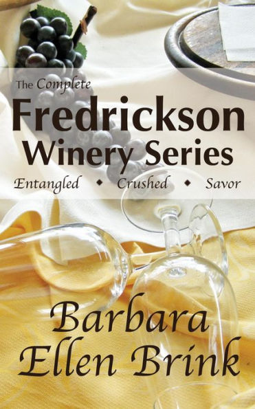 The Complete Fredrickson Winery Series (The Fredrickson Winery Novels)