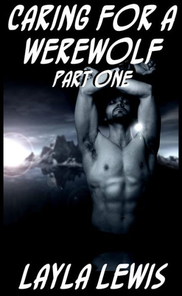 Caring for a Werewolf, Part One #6 (Tied Together)