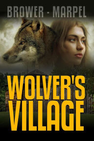 Title: Wolver's Village (The Hooman Saga), Author: C. C. Brower