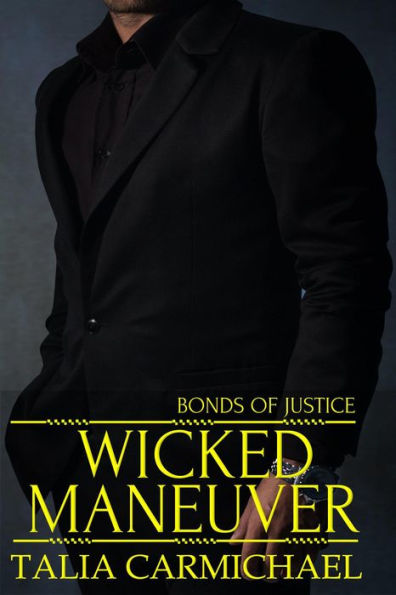 Wicked Maneuver (Bonds of Justice, #5)