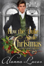 How the Duke Stole Christmas (A Stolen Kisses Novella, #2)
